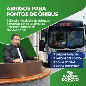 Vereador Vandin do Povo faz solicitação de Ponto de Ônibus para o Assentamento São João