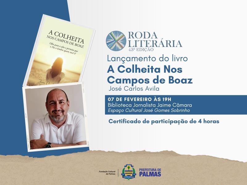 43ª Roda Literária promove lançamento do livro A Colheita nos Campos de Boaz